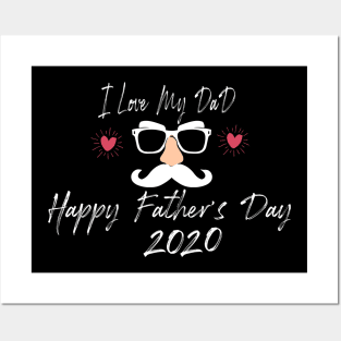 I Love My Dad Happy Father's day 2020 Posters and Art